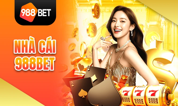 Trang Chủ 988 Bet - Trang Cá Cược Số 1 Hàng Đầu Thị Trường Toàn Cầu